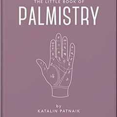 [Download PDF] The Little Book of Palmistry (The Little Books of Mind, Body & Spirit, 20)