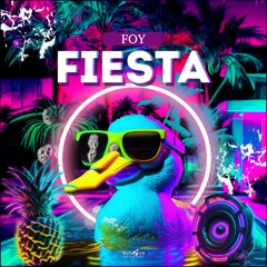 FOY - Fiesta (Extended Mix) (RELEASE 09.08.24.)