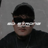 So Strong