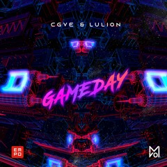 CGVE & LuLion - Gameday [OUT NOW!]