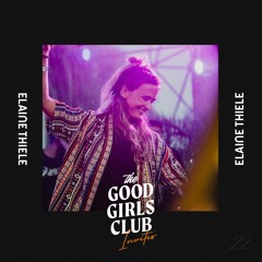 The Good Girls Club invites: Elaine Thiele