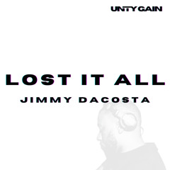 Lost It All