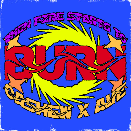 CASHEW x AVE - When Fire Starts To Burn