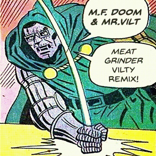 MF DOOM Madvillain Meat Grinder Vilty Remix