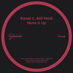 PREMIERE: Ronan C, Bell Mesk - Move It Up [Yesenia]
