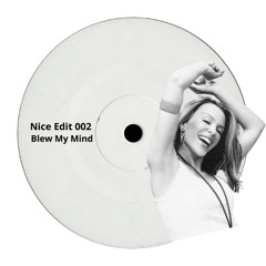 Blew My Mind (Nice Trouble Edit) [NE 002]