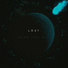 LÖST - Give You All