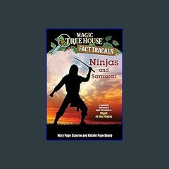 ??pdf^^ ✨ Ninjas and Samurai: A Nonfiction Companion to Magic Tree House #5: Night of the Ninjas (