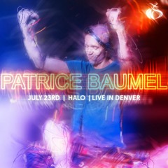 Patrice Bäumel | Halo Live in Denver 7-23-22