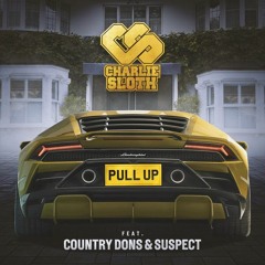 Charlie Sloth - Pull Up | Feat. Country Dons x Suspect