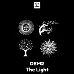 DEM2 - The Light (Original Mix)[Exclusive]