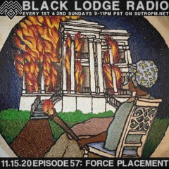 BL Radio EP 57: FORCE PLACEMENT