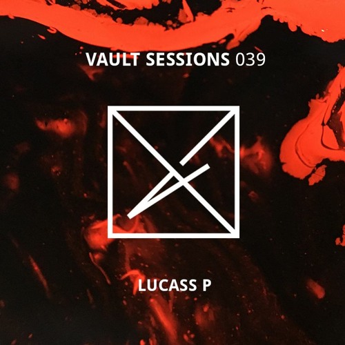 Vault Sessions #039 - Lucass P