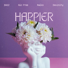 DAZZ, Nic Free, Raïko, Devinity - Happier