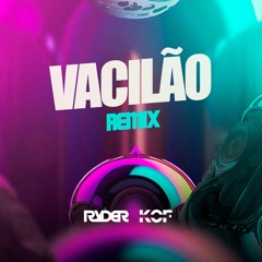 VACILÃO - EM VEZ DE VOCÊ FICAR PENSANDO NELE (FUNK REMIX) DJ RYDER, KOF, ZÉ FELIPE, WESLEY SAFADÃO