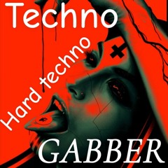 Techno, Hard Techno and GABBER