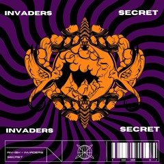 Invader's Secret ( Orginal Mix )