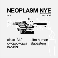 NEOPLASM NYE: LOVVLIFER