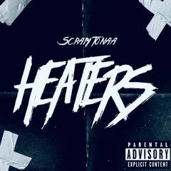 Scrapy Tonaa - Heaters Prod. by Till Beats