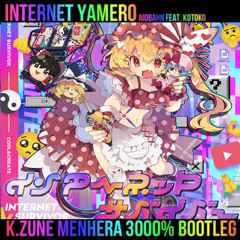 【FREE DL】インターネットサバイバー MENHERA 3000% BOOTLEG (Mash up)