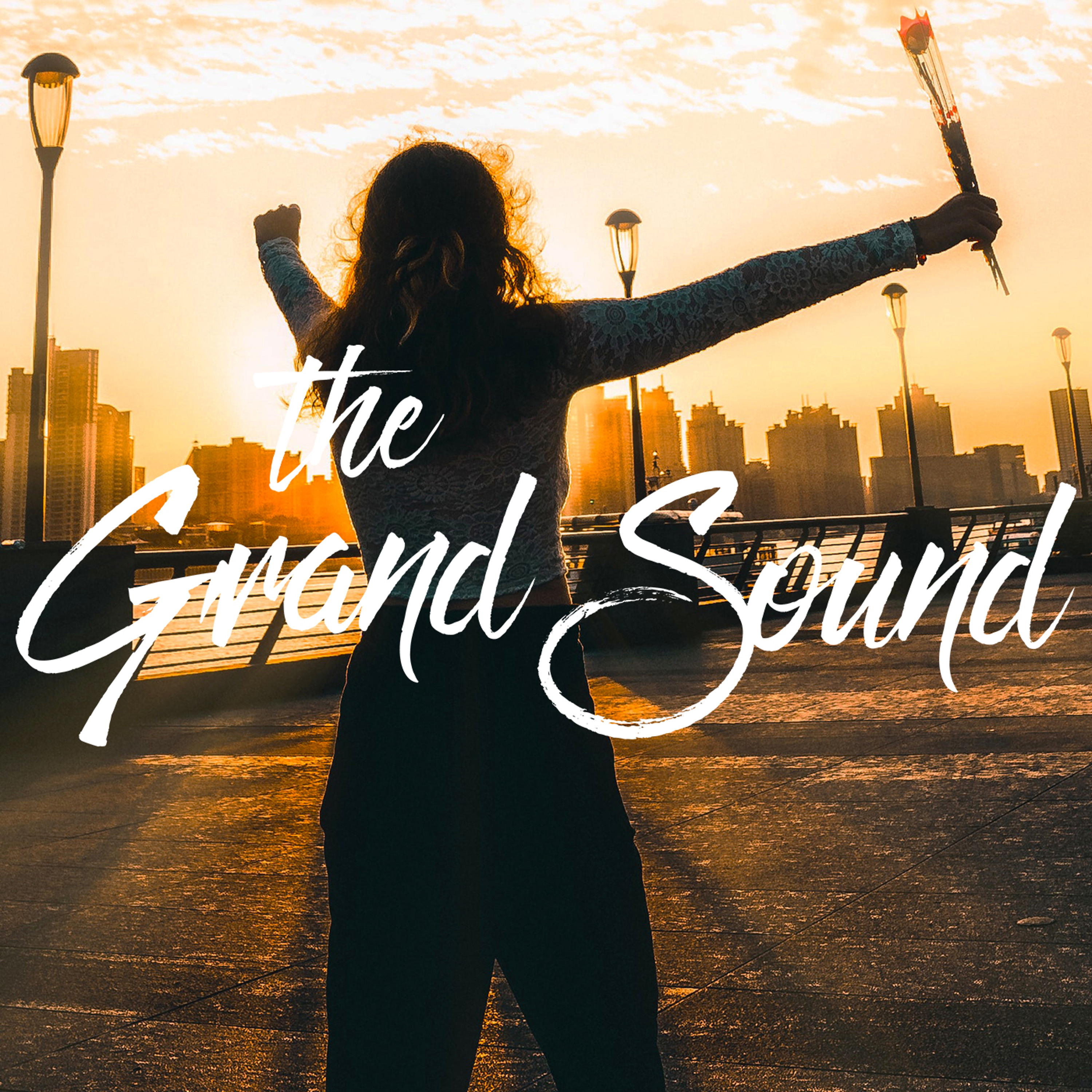 The Grand Sound Podcast