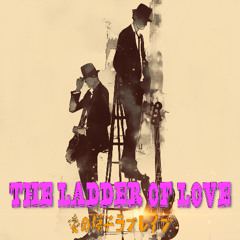 The Ladder of Love
