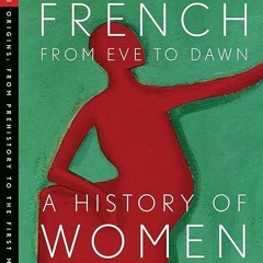 kindle👌 From Eve to Dawn: A History of Women in the World Volume I: From Prehistory to