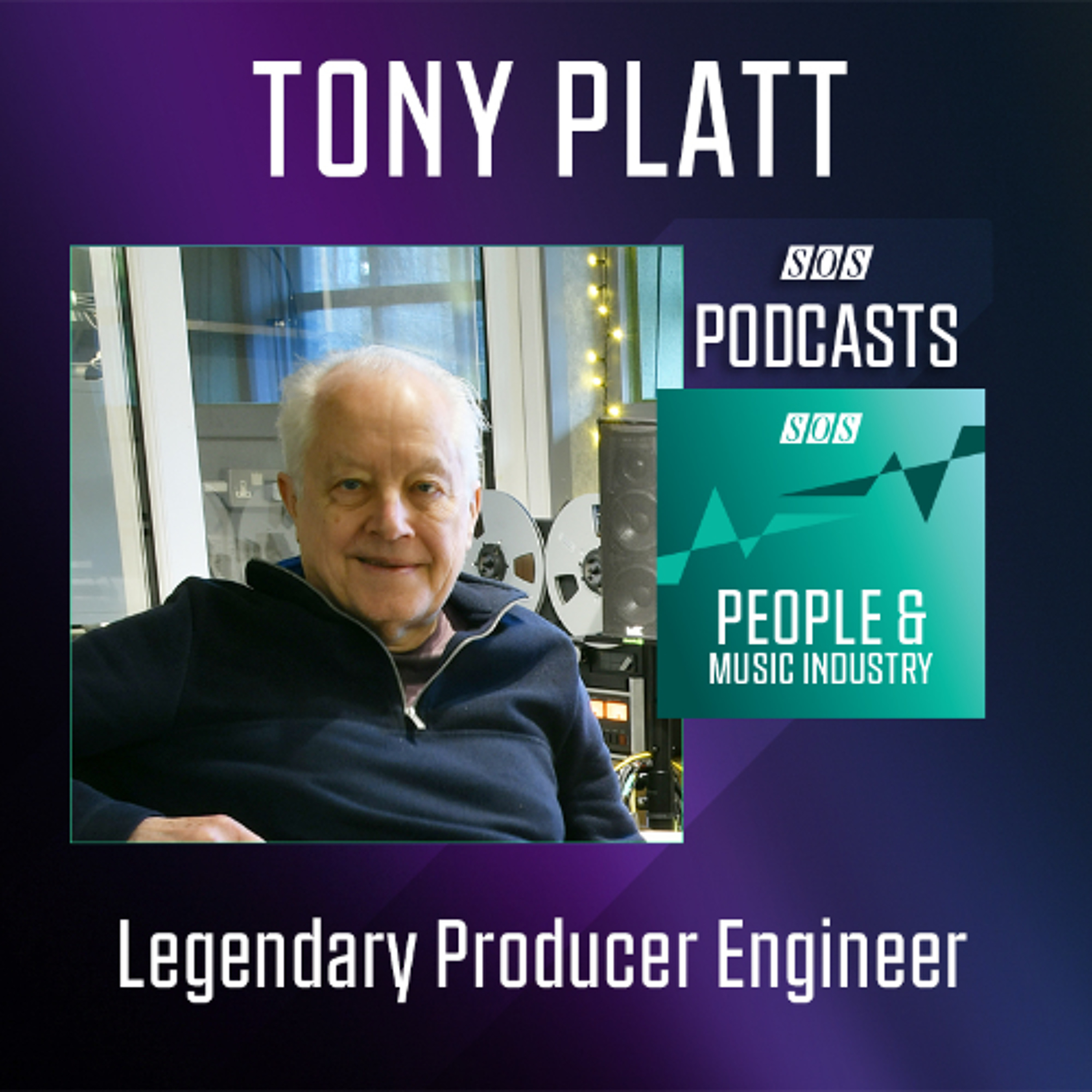 Tony Platt - Legendary Producer Engineer | Podcast episode artwork