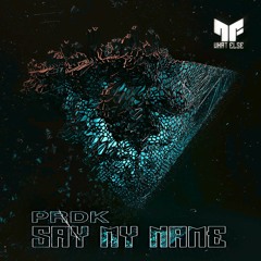 Prdk - Say My Name