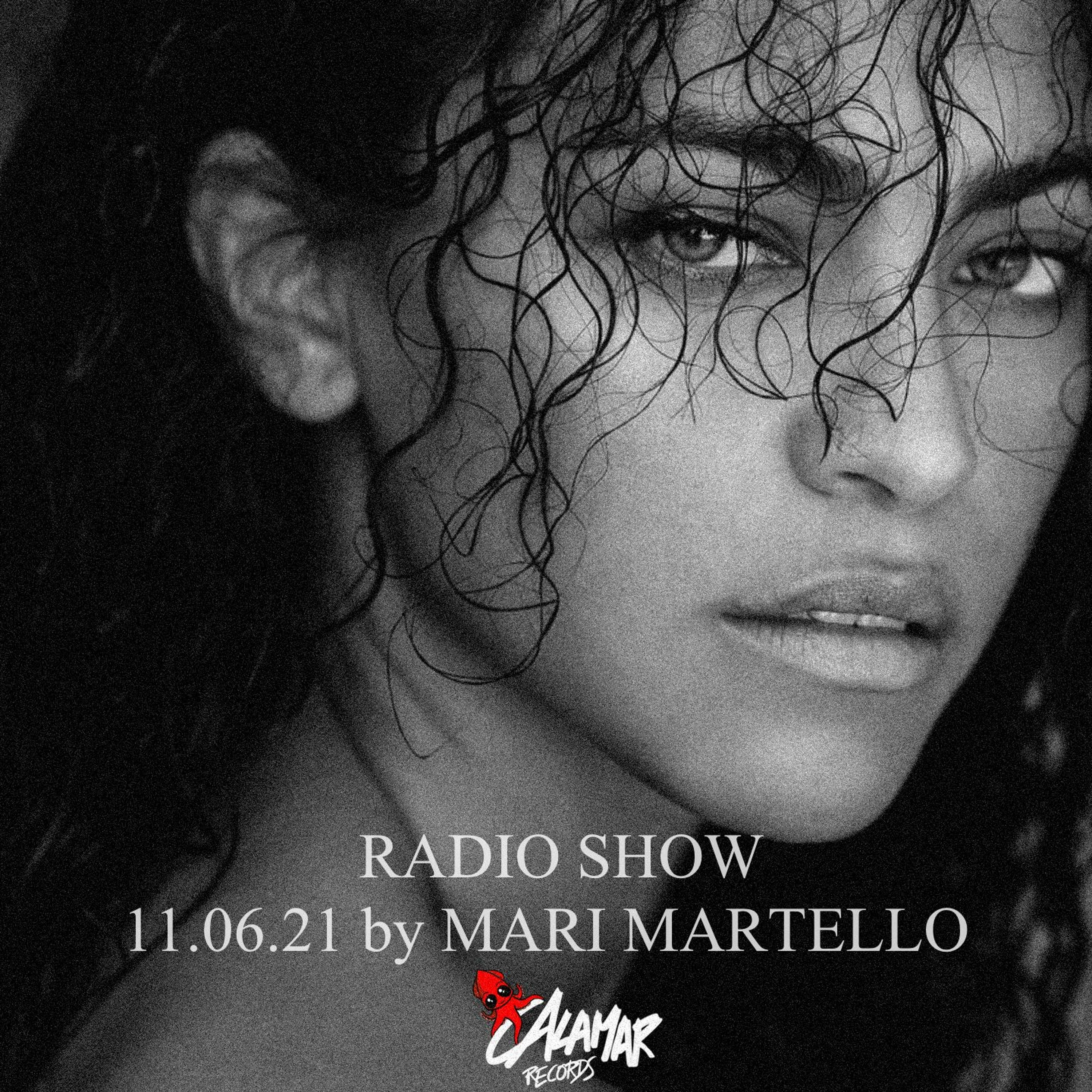 CALAMAR RADIO SHOW - MARI MARTELLO 11.06.21 episode artwork