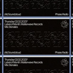 |LABEL OF MONTH| Matterwave Records //// Mix: Benales