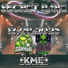 13.09.25 | Sourhour vs. NackenKlatscher Spontanous Closing Set @Secret Rave by KME