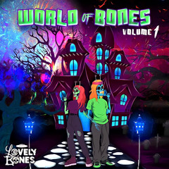 The World Of Bones Vol. I