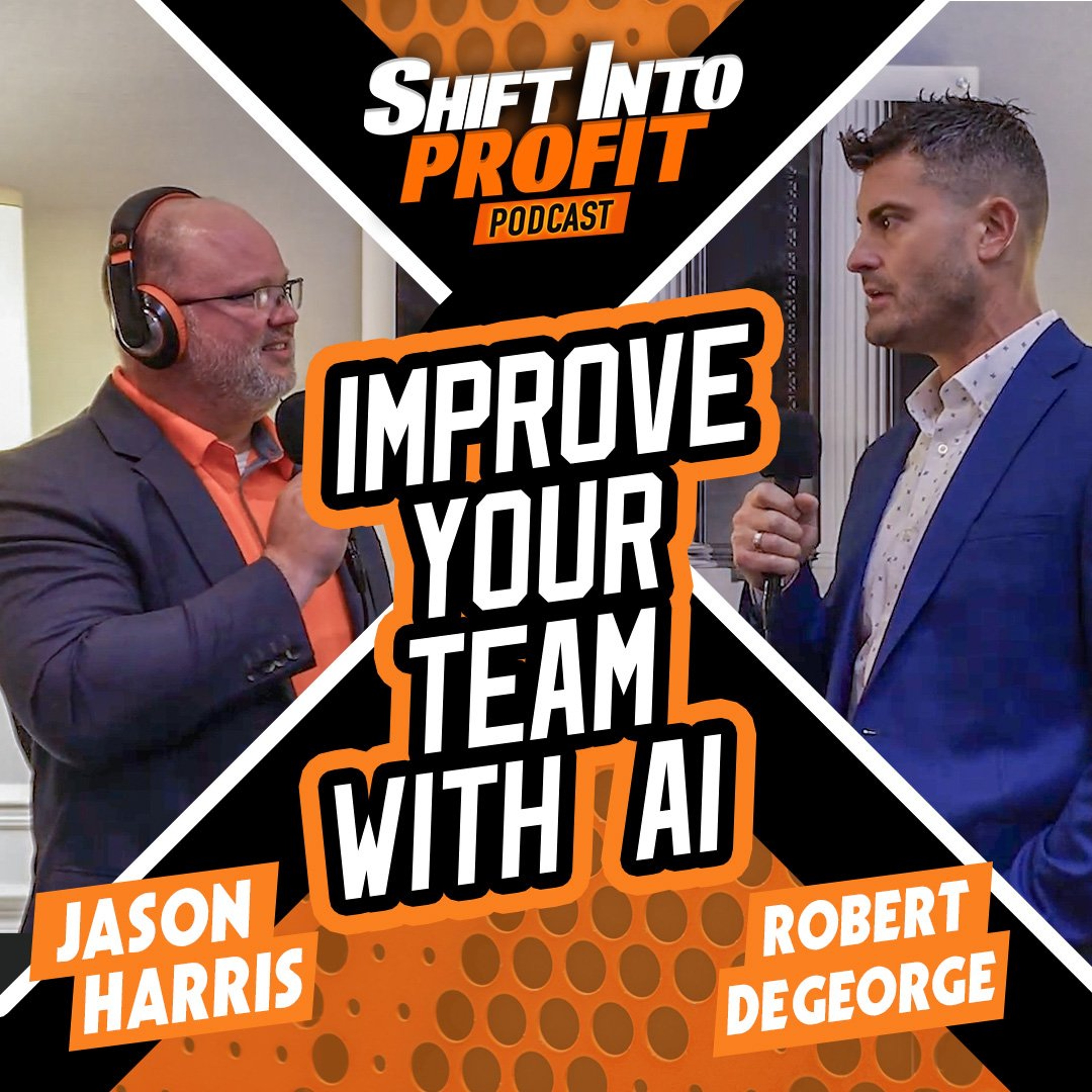 Improve Your Team with AI - ft. Robert DeGeorge episode artwork