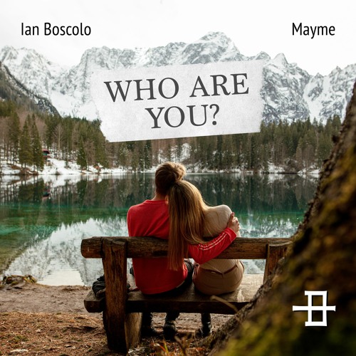 Ian Boscolo - Who Are You? (feat. Mayme) [Radio Edit]