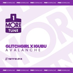 Glitchgirl X IGUBU - A V A L A N C H E (Free Download)