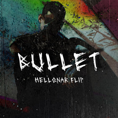 NOTHING NOWHERE- BULLET(HELLGNAR FLIP) *FREE DOWNLOAD*