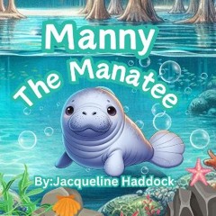 ebook read pdf 📖 Manny The Manatee Read online