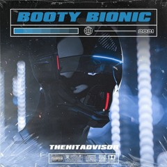 Booty Bionic