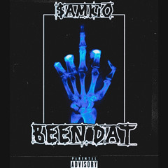 Been Dat ( prod. CorMill )