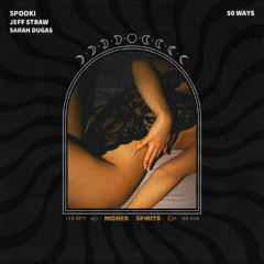 Spooki, Jeff Straw - 50 Ways (ft. Sarah Dugas)
