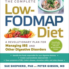 ⭐ PDF KINDLE ❤ The Complete Low-FODMAP Diet (A Revolutionary Plan for