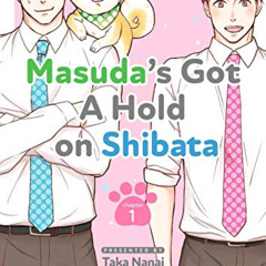 ACCESS EPUB 📭 Masuda's Got A Hold on Shibata 1 (Yaoi Manga) by  Nanai Taka EPUB KIND