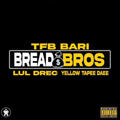 Bread bros ft YellowTapeeDaee & Lul Drec [zombie]