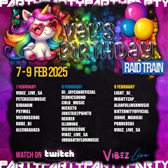 Vibez Live - Val's bday stream