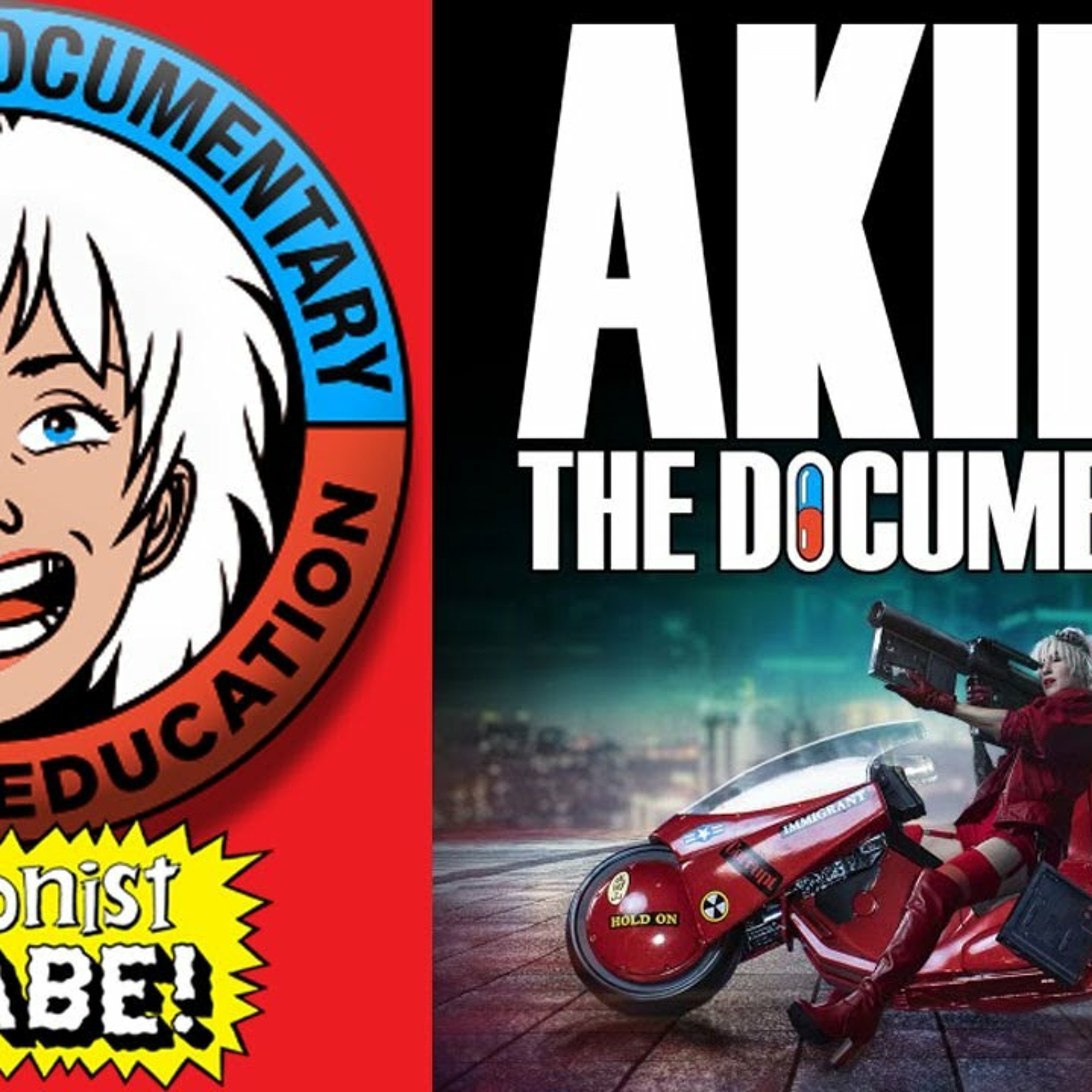 @comicbookgirl19 DanikaXIX's AKIRA, The Documentary is Going to E-X-P-L-O-D-E! episode artwork