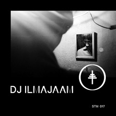 STM 017 - DJ Ilmajaam