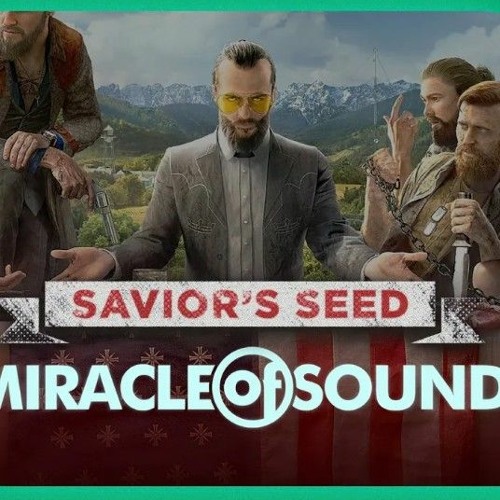 Stream Savior S Seed By Miracle Of Sound Far Cry 5 By Tpl Listen
