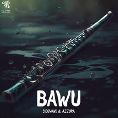 Sidewave, Azzura - Bawu (Original Mix) @AlienRecords