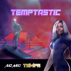 TEMPTASTIC - ACMC & TEMPA